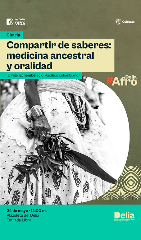 Compartir de saberes: Medicina Ancestral y oralidad