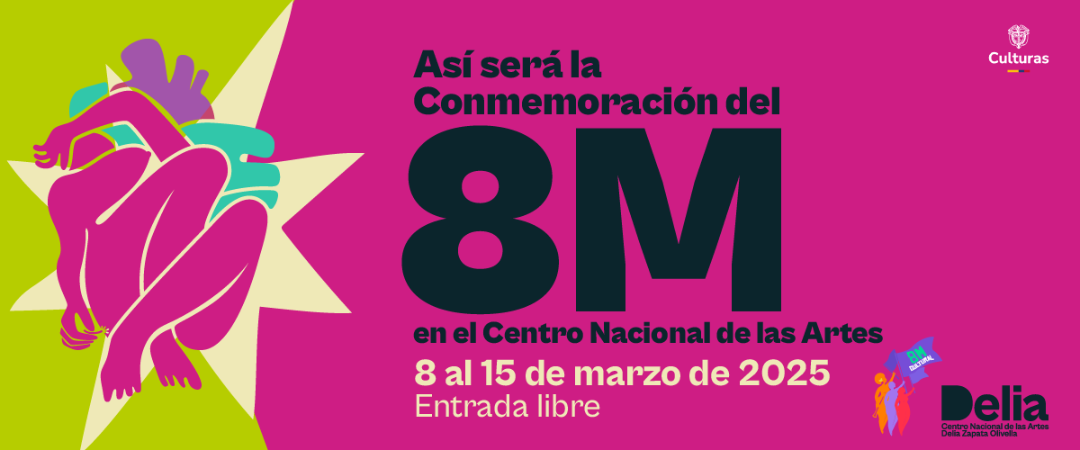 Por los derechos y la dignidad cultural, el Centro Nacional de las Artes conmemora el 8M