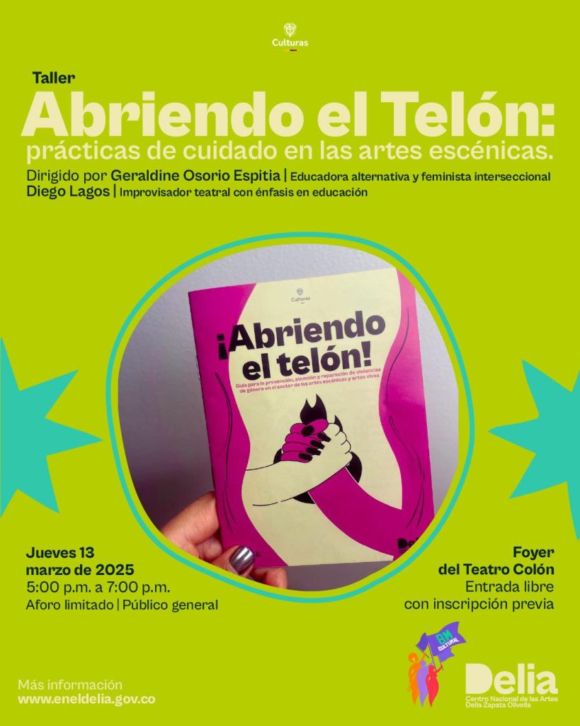 El Taller "Abriendo el Telón: prácticas de cuidado en las artes escénicas" es una iniciativa que busca reflexionar y fortalecer las prácticas de cuidado dentro del ámbito artístico.