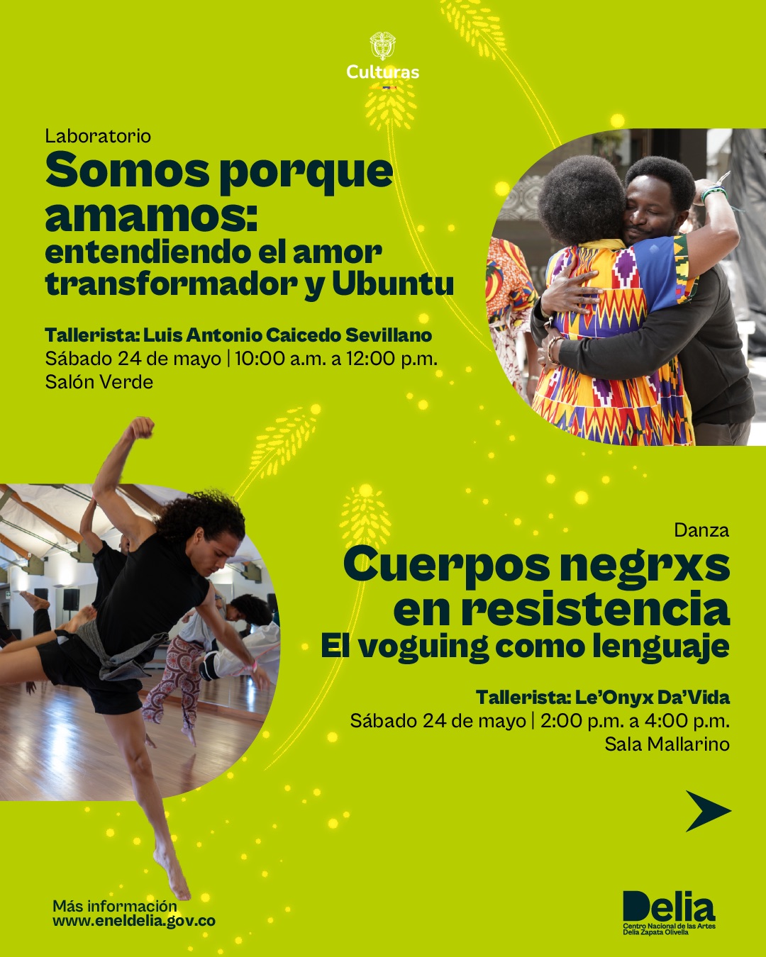Laboratorio: Somos porque amamos: entendiendo el amor transformador y ubuntu Danza: Cuerpos negrxs en resitencia: El voguing como lenguaje
