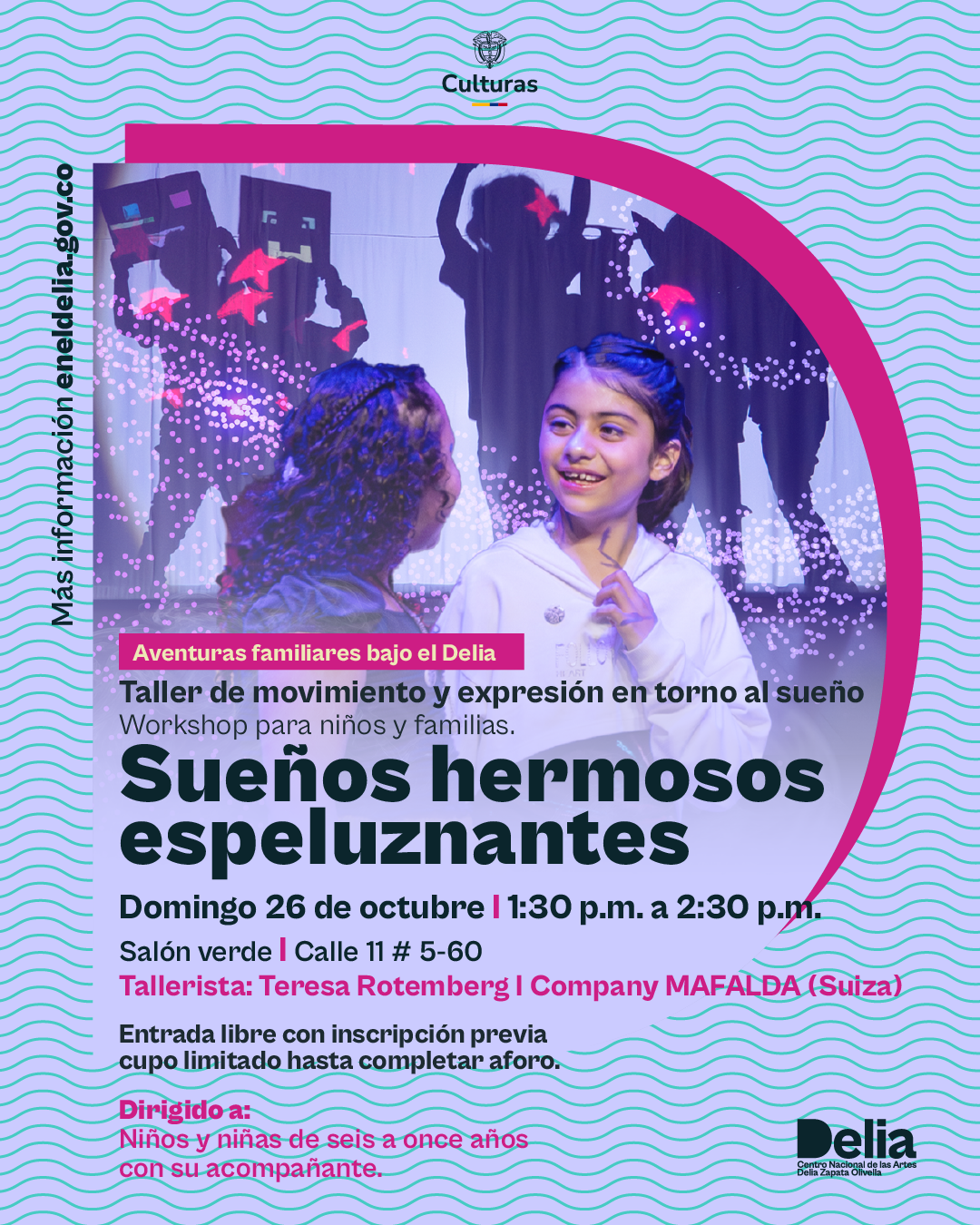 Aventuras familiares bajo el Delia es un espacio del programa Escuela de Públicos del Centro Nacional de las Artes, pensado para disfrutar en familia.  Antes de cada función de teatro, danza o música dirigida a público familiar, los integrantes de las compañías artísticas tienen la posibilidad de compartir con las familias un espacio de creación y encuentro a través de talleres inspirados en las mismas obras