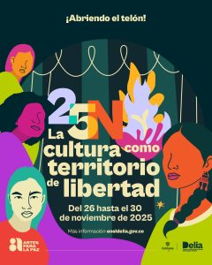 En el Centro Nacional de las Artes nos unimos a la conmemoración del 25N, Día Internacional de la Eliminación de la Violencia contra las Mujeres. Este 2025, reafirmamos nuestro compromiso con la construcción de espacios seguros, diversos y libres de violencias, reconociendo el papel del arte y la cultura como territorios de memoria, reflexión y transformación social.