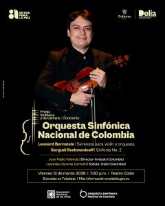 Orquesta Sinfónica Nacional de Colombia – Concierto No.2 Serie Clásica Bernstein – Rachmaninoff